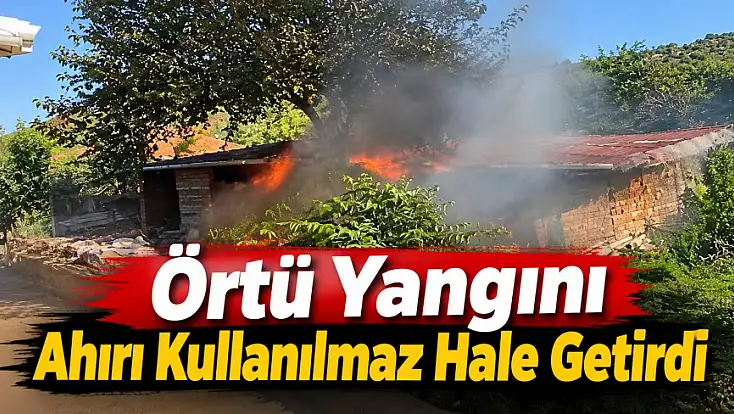 Örtü Yangını Ahırı Kullanılmaz Hale Getirdi