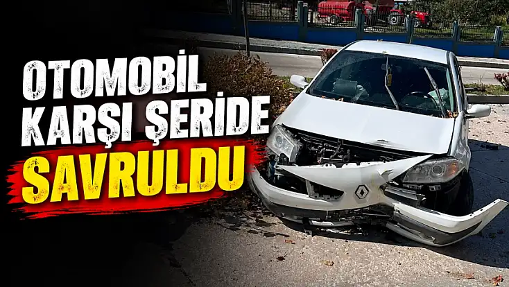 Otomobil Karşı Şeride Savruldu