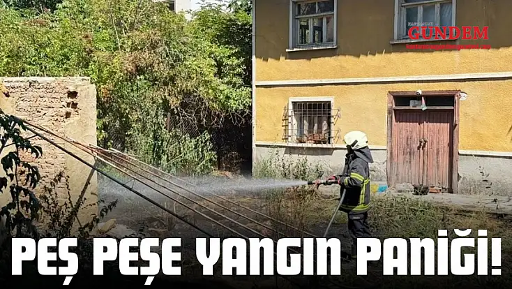 Peş Peşe Yangın Paniği!