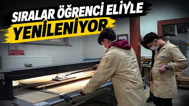 Sıralar Öğrenci Eliyle Yenileniyor