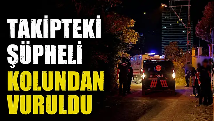 Takipteki Şüpheli Kolundan Vuruldu