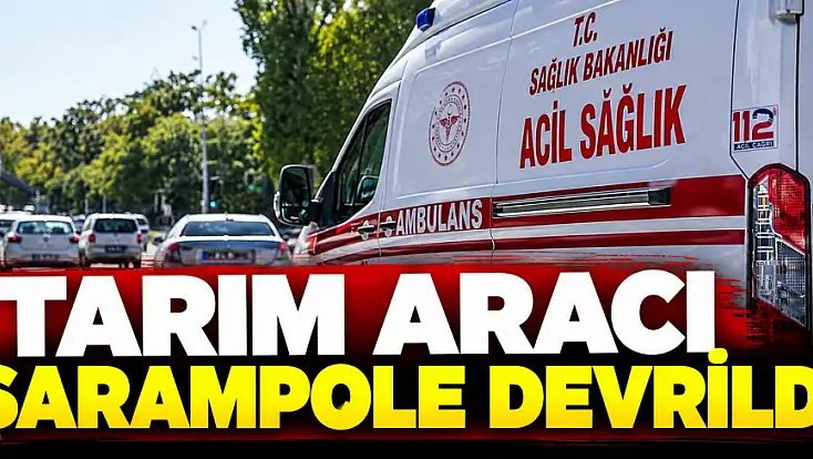 Tarım Aracı Şarampole Devrildi: 2 Yaralı