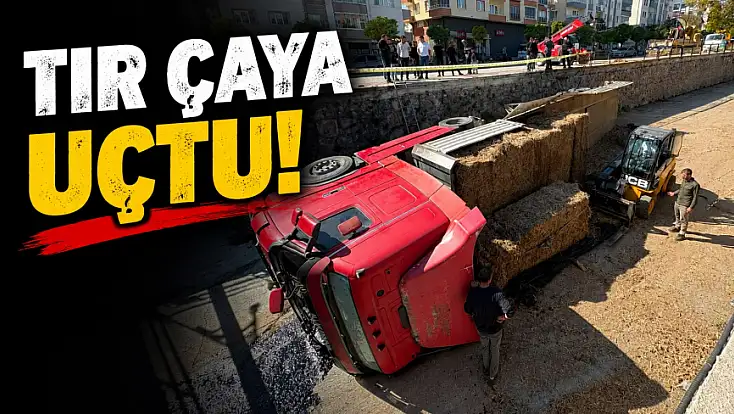 Tır Çaya Uçtu!