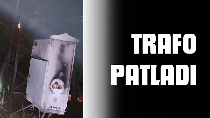 Trafo Patladı