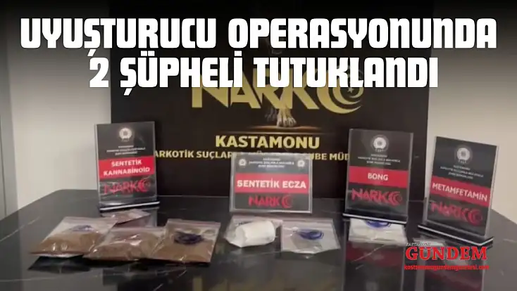 Uyuşturucu Operasyonunda Gözaltına Alınan 2 Şüpheli Tutuklandı