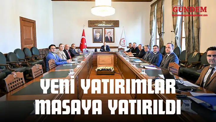 Yeni Yatırımlar Masaya Yatırıldı