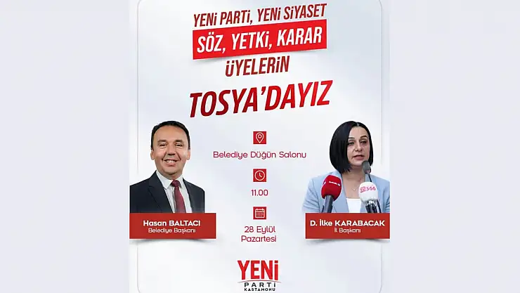 Yeni Parti Tosya'da Üyeleriyle Buluşuyor