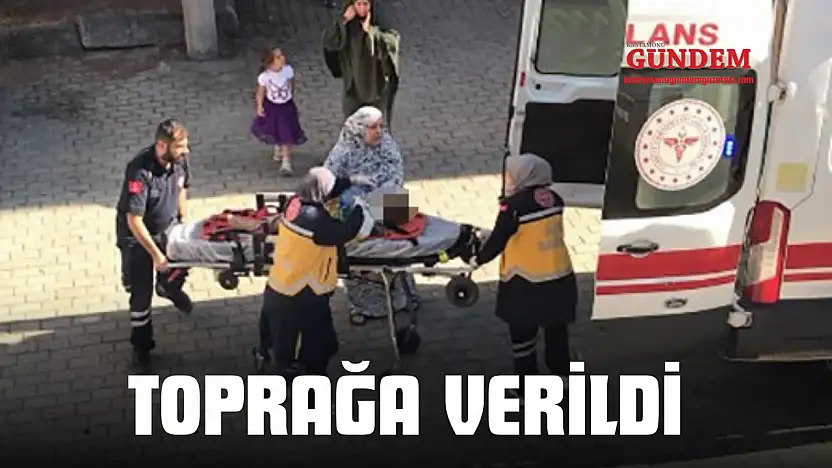 4 Yaşındaki Çocuk Toprağa Verildi
