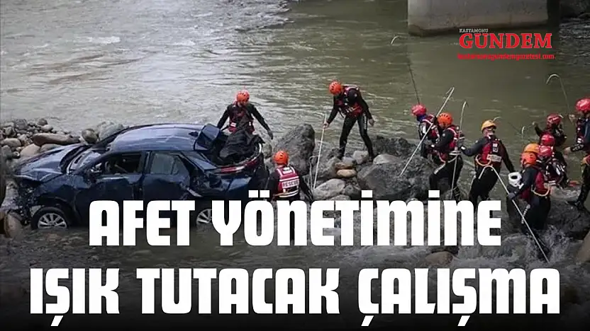 Afet Yönetimine Işık Tutacak Çalışma