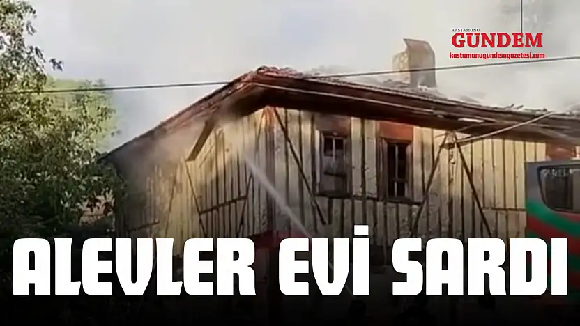 Alevler Evi Sardı!