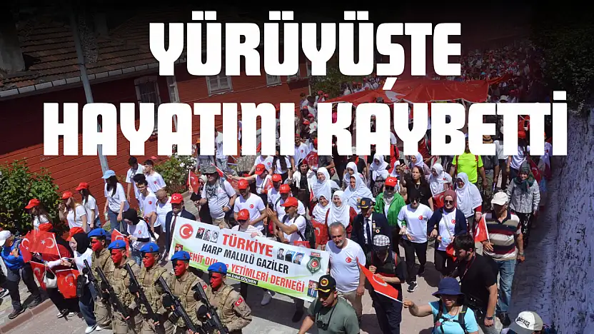 Atatürk Ve İstiklal Yolu Yürüyüşü'nde Hayatını Kaybetti
