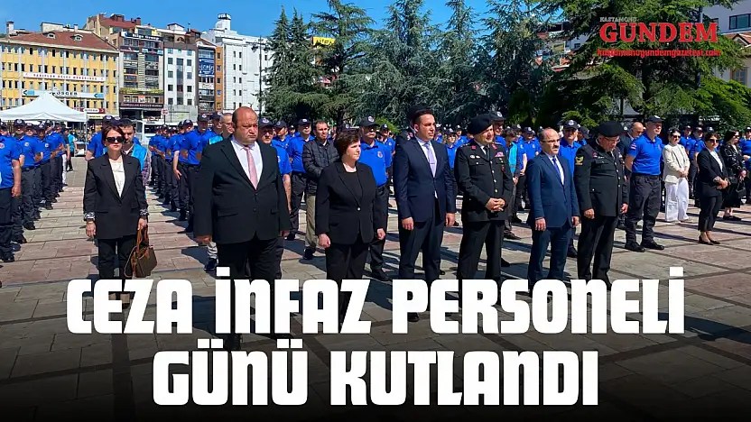 Ceza İnfaz Personeli Günü Kutlandı