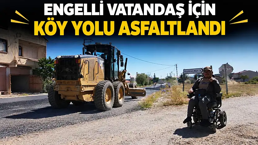 Engelli Vatandaş İçin Köy Yolu Asfaltlandı