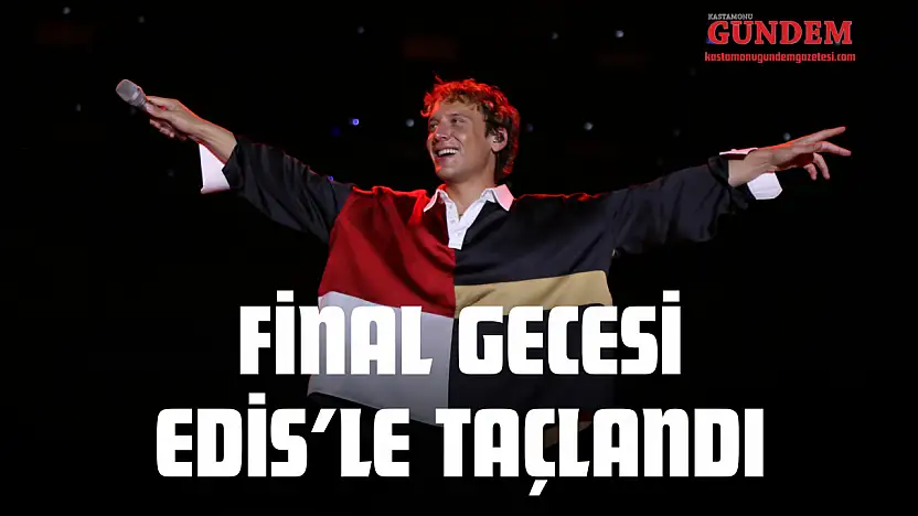 Final Gecesi Edis'le Taçlandı