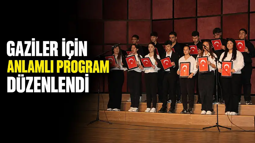 Gaziler İçin Anlamlı Program Düzenlendi