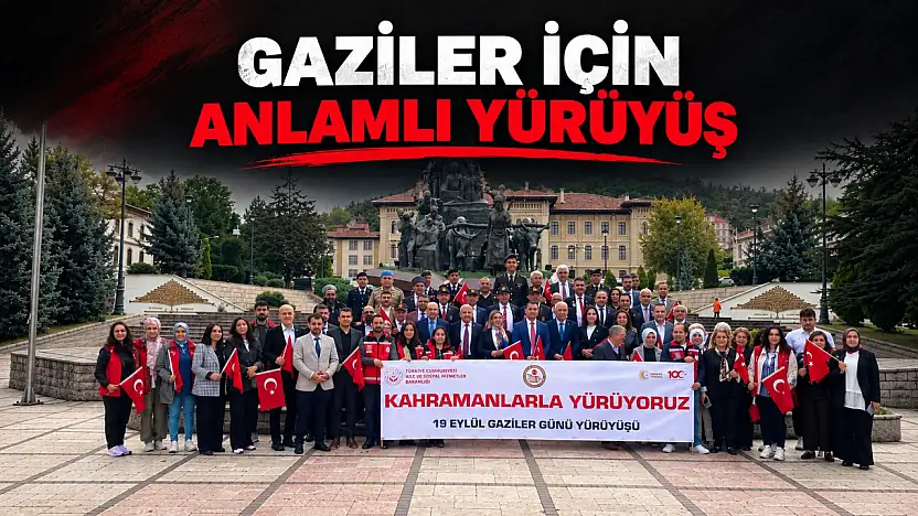 Gaziler İçin Anlamlı Yürüyüş