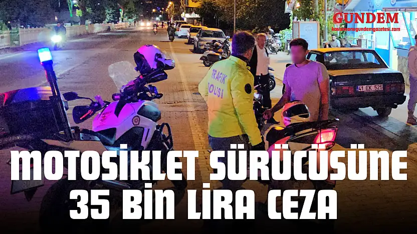 Gürültü Kirliliğine Sebep Olan Motosiklet Sürücüsüne 35 Bin Lira Ceza