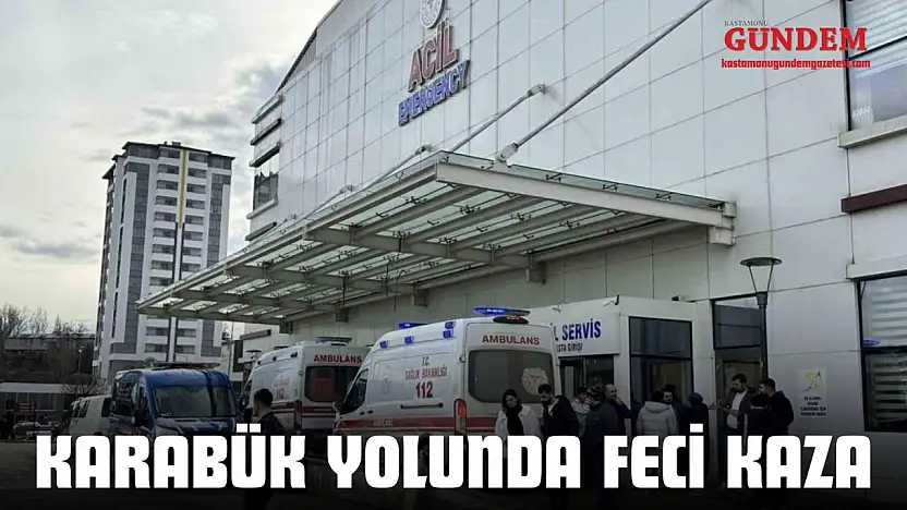 Karabük Yolunda Feci Kaza