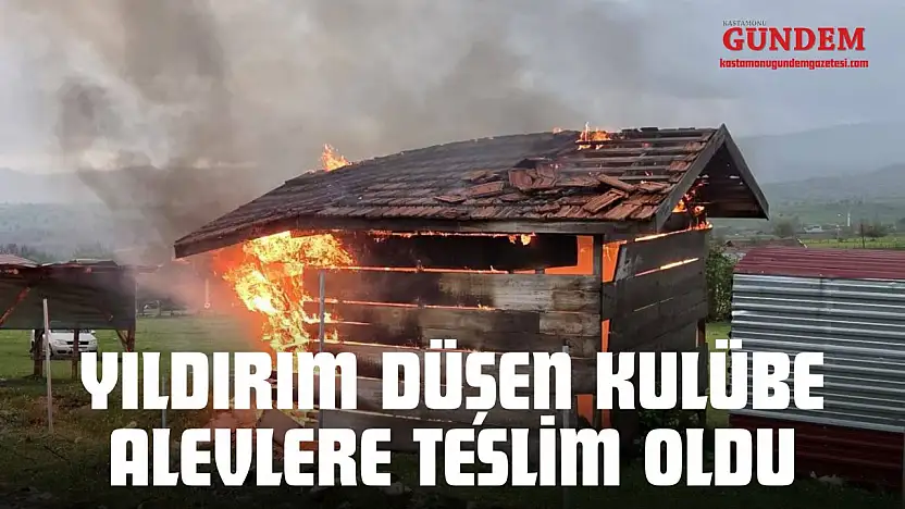 Yıldırım Düşen Kulübe Alevlere Teslim Oldu