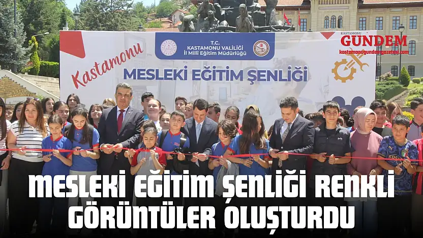 Mesleki Eğitim Şenliği Renkli Görüntüler Oluşturdu