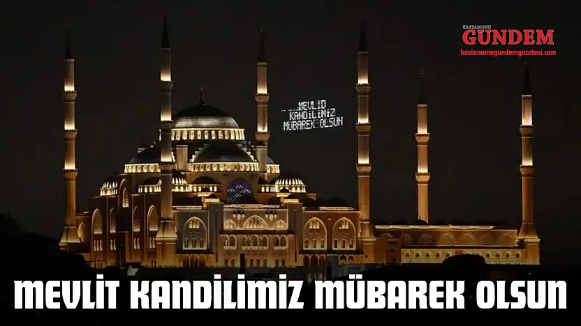 Mevlit Kandilimiz Mübarek Olsun