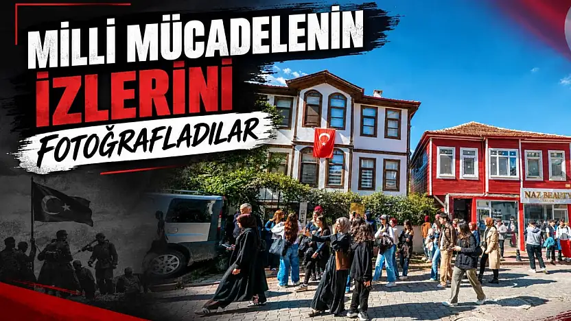 Milli Mücadelenin İzlerini Fotoğrafladılar