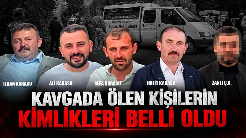 Silahlı Kavgada Ölen Kişilerin Kimlikleri Belli Oldu