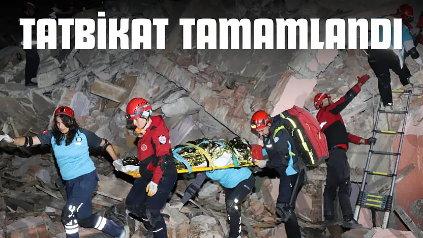 Tatbikat Başarıyla Tamamlandı