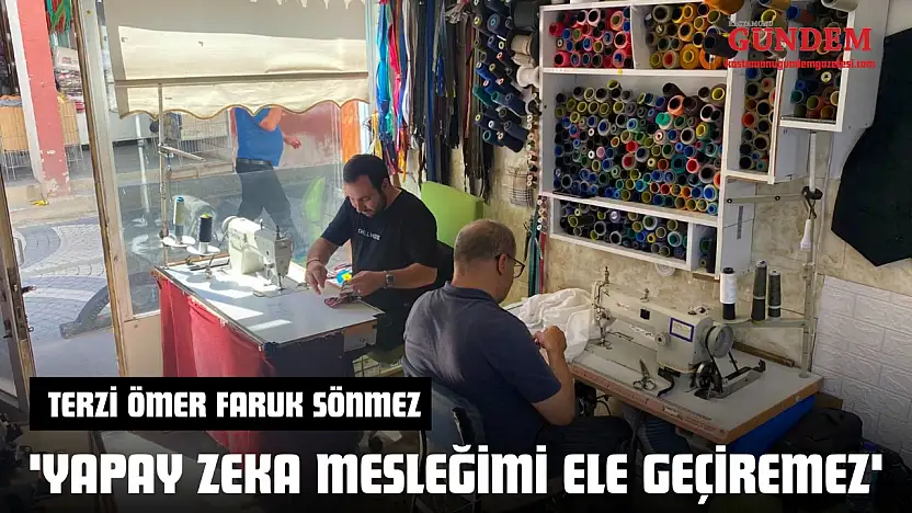 Terzi Ömer Faruk Sönmez 'Yapay Zeka Mesleğimi Ele Geçiremez'