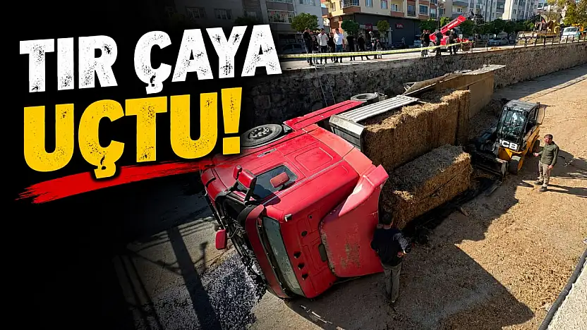 Tır Çaya Uçtu!
