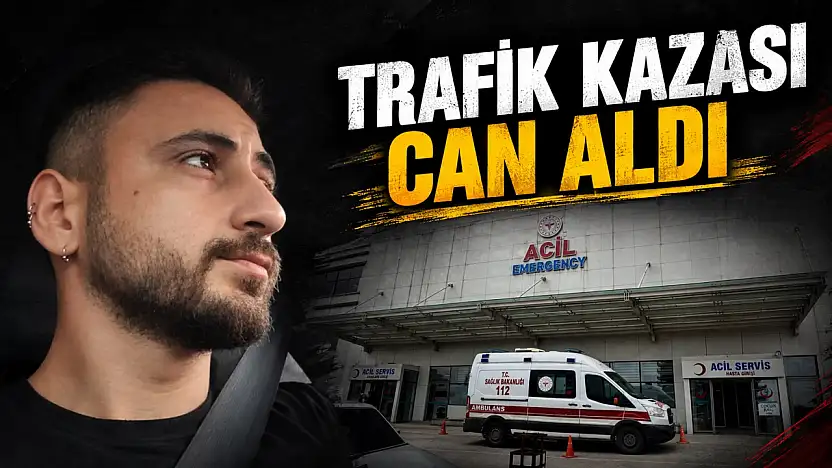 Trafik Kazası Can Aldı