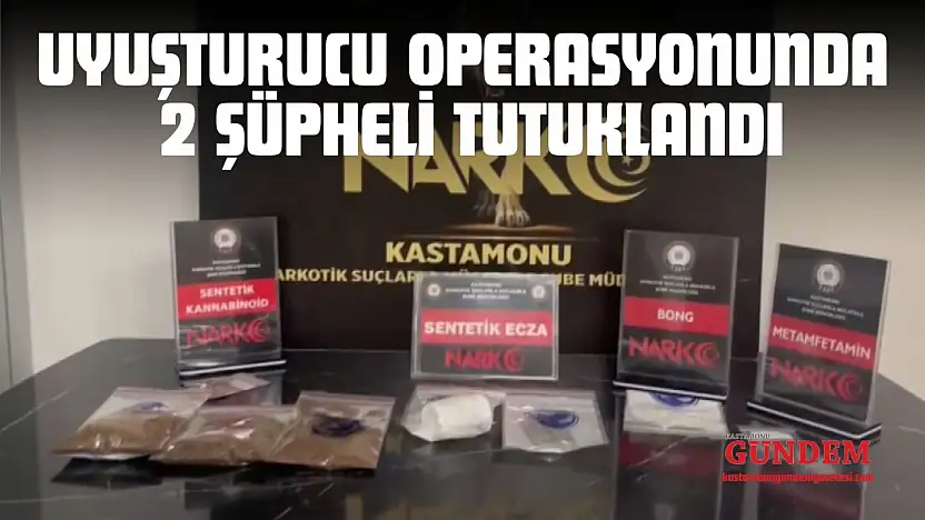 Uyuşturucu Operasyonunda Gözaltına Alınan 2 Şüpheli Tutuklandı