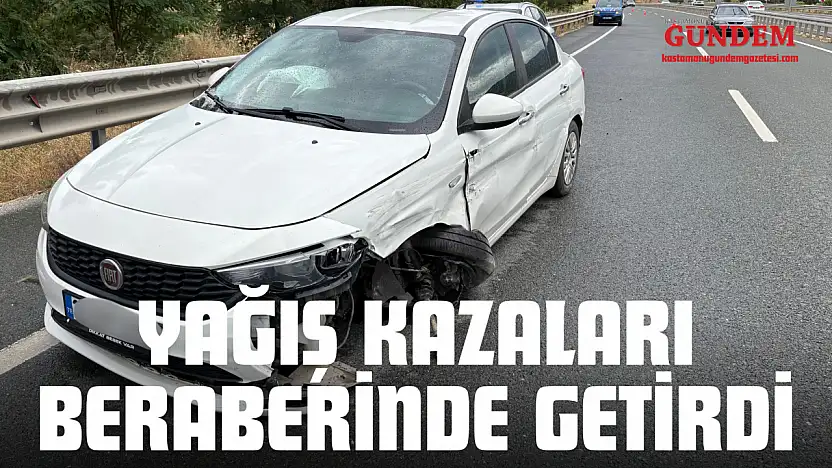 Yağış Kazaları Beraberinde Getirdi