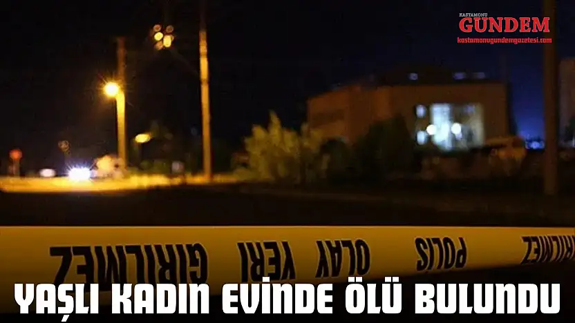 Yaşlı Kadın Evinde Ölü Bulundu
