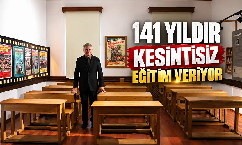141 Yıldır Kesintisiz Eğitim Veriyor