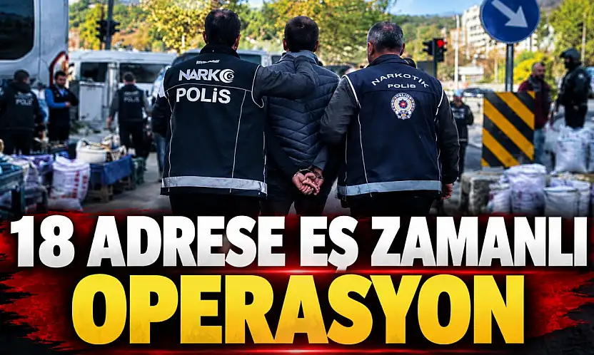 18 Adrese Eş Zamanlı Operasyon: 14 Kişi Yakalandı