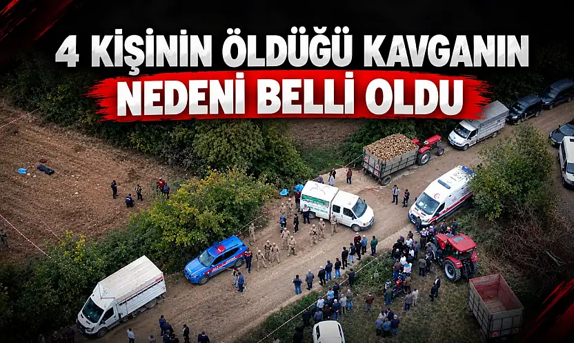 4 Kişinin Öldüğü Kavganın Nedeni Belli Oldu