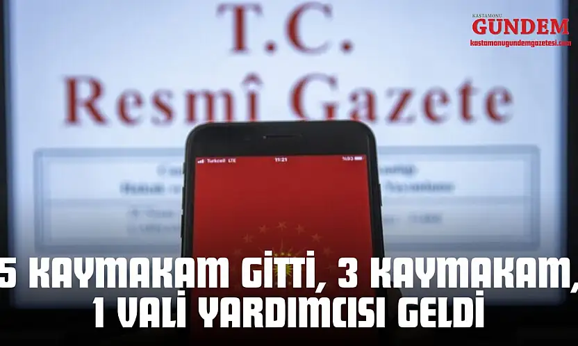5 Kaymakam Gitti, 3 Kaymakam, 1 Vali Yardımcısı Geldi