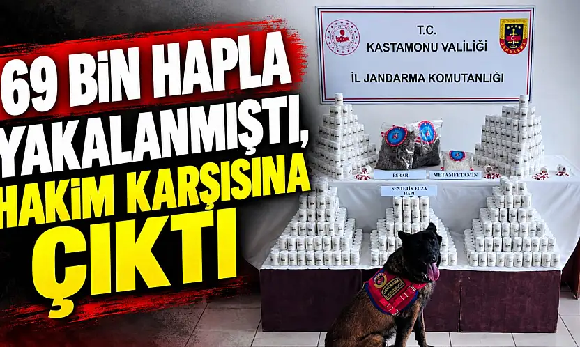 69 Bin Hapla Yakalanmıştı, Hakim Karşısına Çıktı