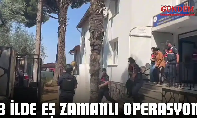 8 İlde Eş Zamanlı Operasyon