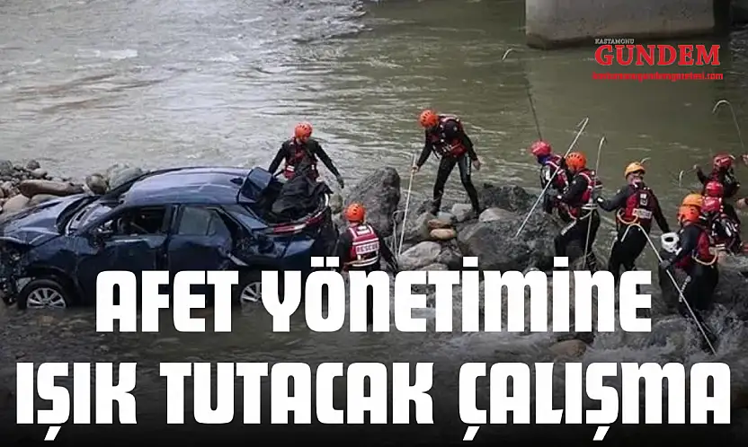 Afet Yönetimine Işık Tutacak Çalışma