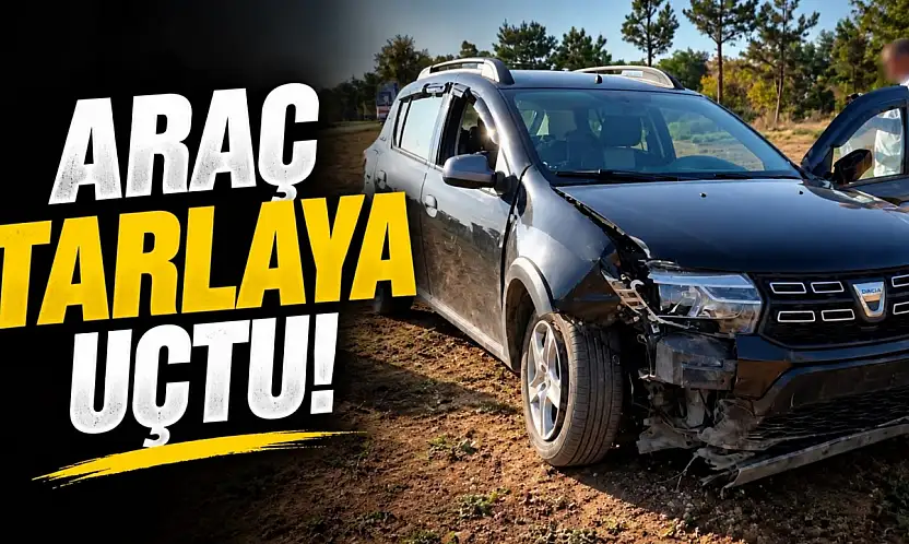 Araç Tarlaya Uçtu