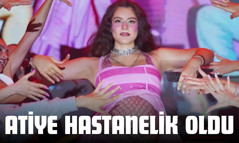 Atiye Hastanelik Oldu
