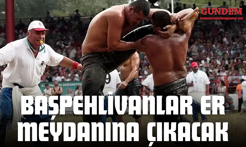 Başpehlivanlar Taşköprü'de Er Meydanına Çıkacak