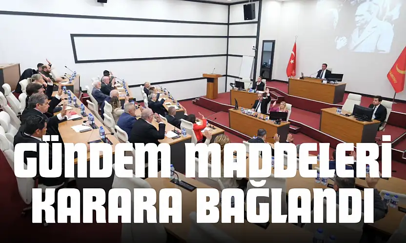 Belediye Meclisi'nde Gündem Maddeleri Karara Bağlandı