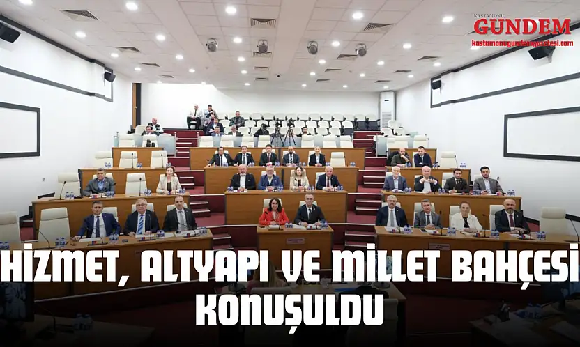 Belediye Meclisi'nde Hizmet, Altyapı Ve Millet Bahçesi Konuşuldu