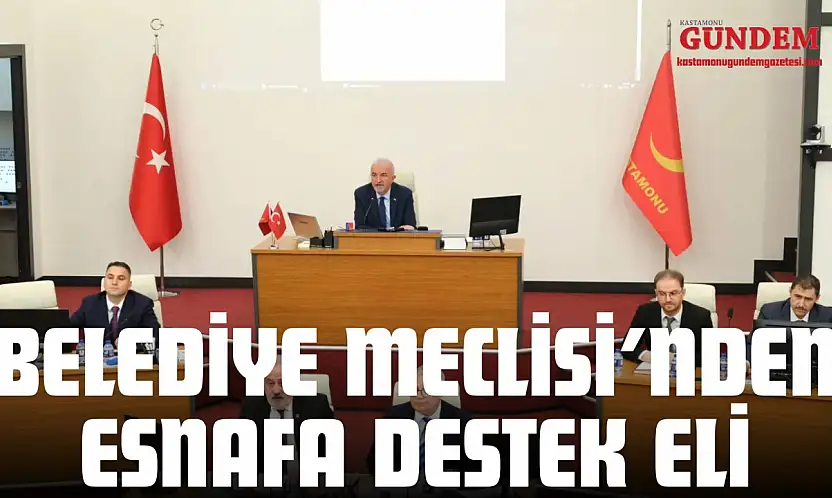 Belediye Meclisi'nden Esnafa Destek Eli