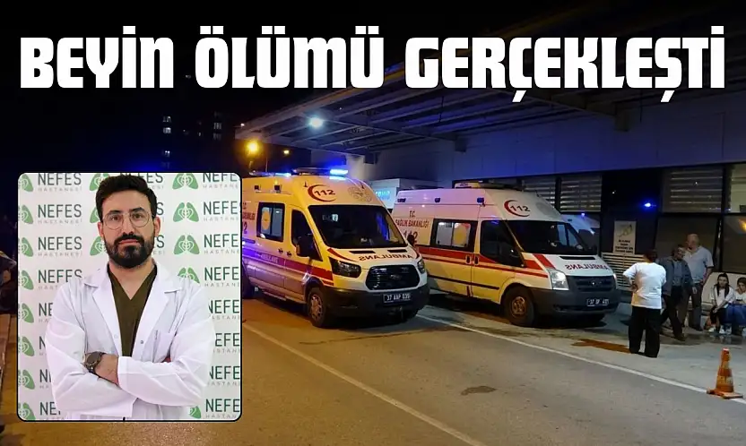 Beyin Ölümü Gerçekleşti