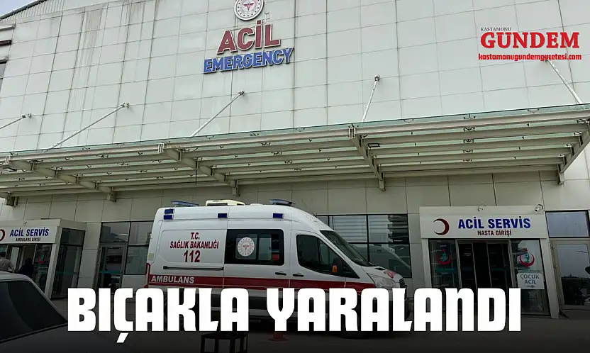 Bıçakla Yaralandı!