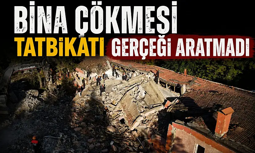 Bina Çökmesi Tatbikatı Gerçeği Aratmadı